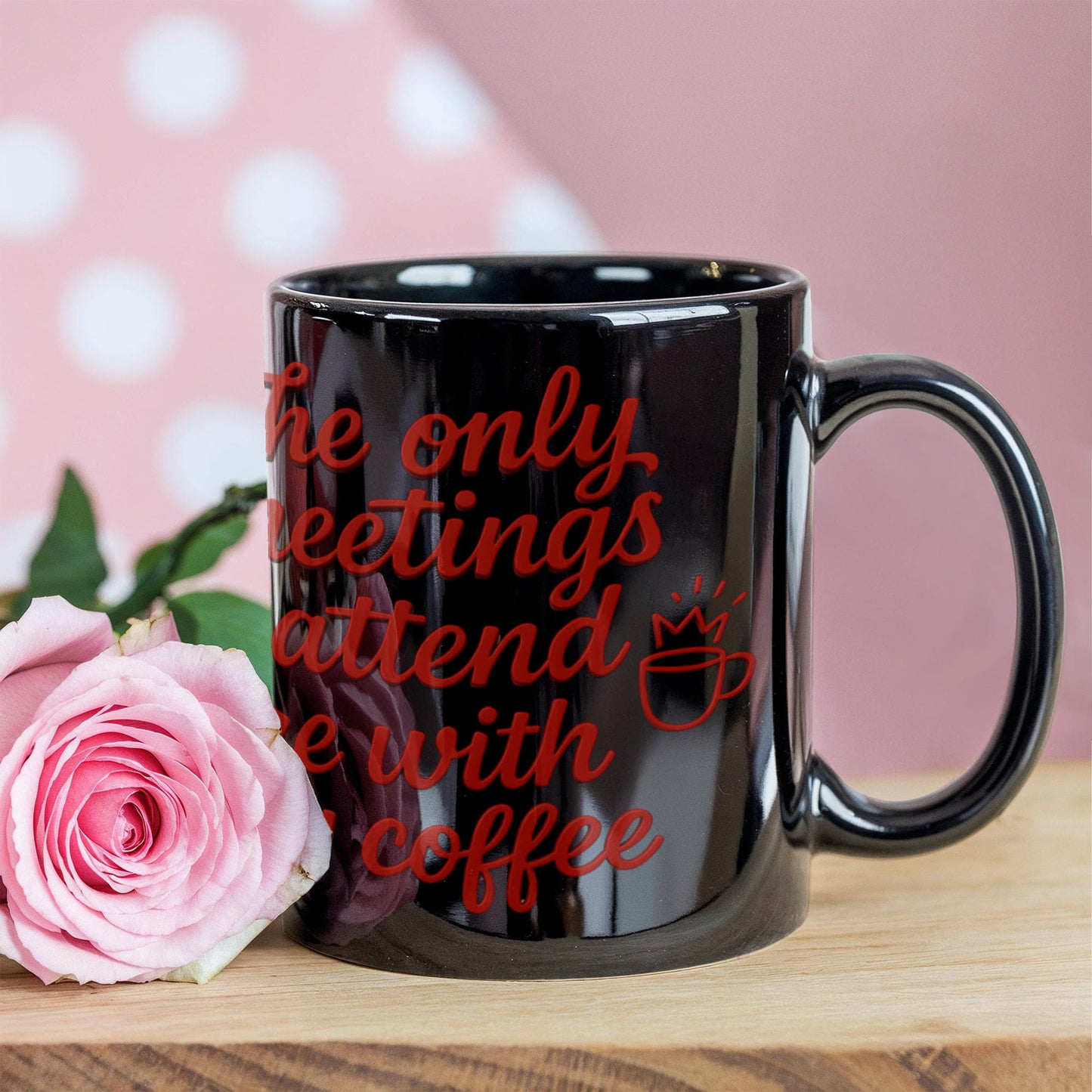 The only Meeting I attend Coffee Mug